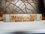 Holiday Wine Stave Signs - Variety of Sayings!