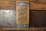 Thankful Grateful Blessed Wine Barrel Stave Sign
