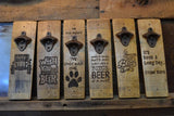 Wine Stave Beer Bottle Opener: Various Sayings