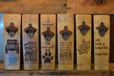 Wine Stave Beer Bottle Opener: Various Sayings