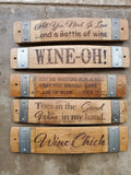 Wine Sayings Wine Barrel Stave Signs