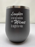 Custom Wine Saying Tumblers