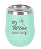 Custom Wine Saying Tumblers