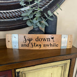 Sip Stave Signs / Laser Engraved / Free Shipping