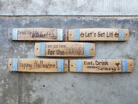 Wine Barrel Stave Signs/ Halloween/Sayings/Personalized/Laser Engraved/Gift Ideas/Wine Sayings/Free Shipping