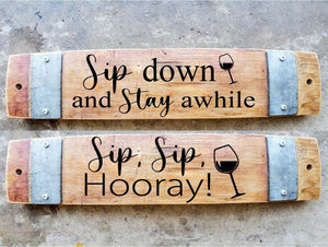 Sip Stave Signs / Laser Engraved / Free Shipping