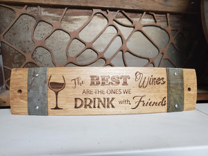 Wine Barrel Stave Sign - The Best Wines