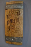 Thankful Grateful Blessed Wine Barrel Stave Sign